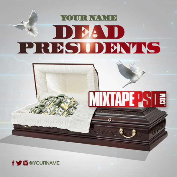 Mixtape Cover Template Dead Presidents, PSD, Mixtape, Album Cover Maker, Cover Arts, Cover Art, Album cover art, Album Cover Ideas, Mixtape PSD, Album Covers, Graphic Design, Graphic Designer, How to Make a Mixtape Cover, Mixtape, Mixtape cover Maker, Mixtape Cover Templates, Mixtape Covers, Mixtape Designer, Mixtape Designs, Mixtape PSD, Mixtape Templates, Mixtapepsd, Mixtapes, Premade Mixtape Covers, Premade Single Covers, PSD Mixtape, free mixtape cover psd templates