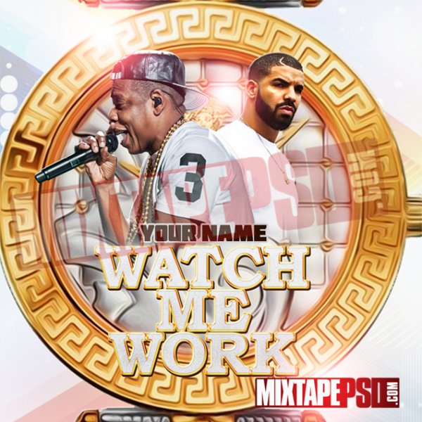 Mixtape Cover Template Watch Me Work 4