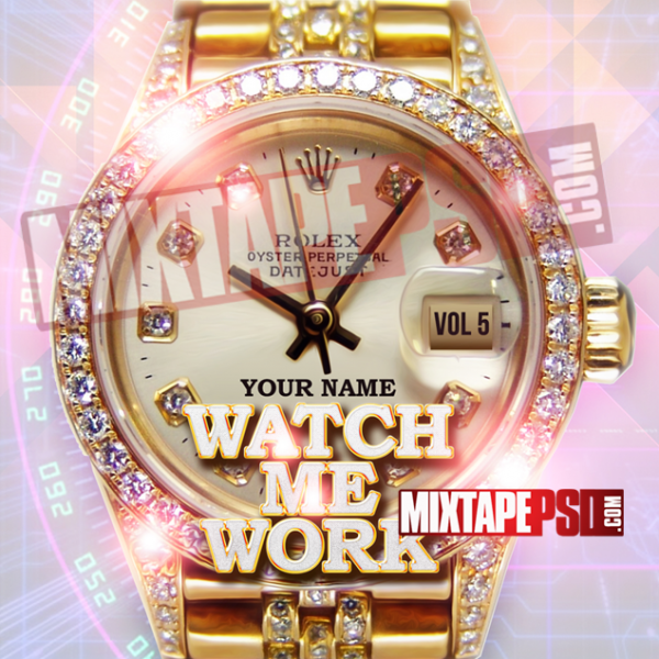 Mixtape Cover Template Watch Me Work, Album Covers, Graphic Design, Graphic Designer, How to Make a Mixtape Cover, Mixtape, Mixtape cover Maker, Mixtape Cover Templates, Mixtape Covers, Mixtape Designer, Mixtape Designs, Mixtape PSD, Mixtape Templates, Mixtapepsd, Mixtapes, Premade Mixtape Covers, Premade Single Covers, PSD Mixtape, Custom Mixtape Covers