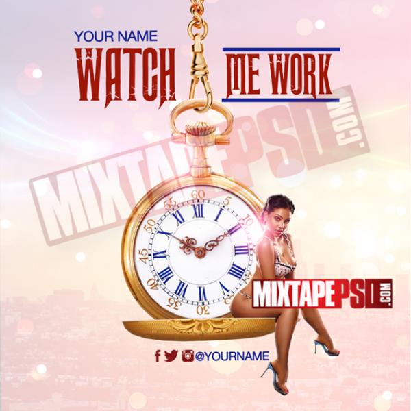 Mixtape Cover Template Watch Me Work 6, Album Covers, Graphic Design, Graphic Designer, How to Make a Mixtape Cover, Mixtape, Mixtape cover Maker, Mixtape Cover Templates, Mixtape Covers, Mixtape Designer, Mixtape Designs, Mixtape PSD, Mixtape Templates, Mixtapepsd, Mixtapes, Premade Mixtape Covers, Premade Single Covers, PSD Mixtape, Custom Mixtape Covers