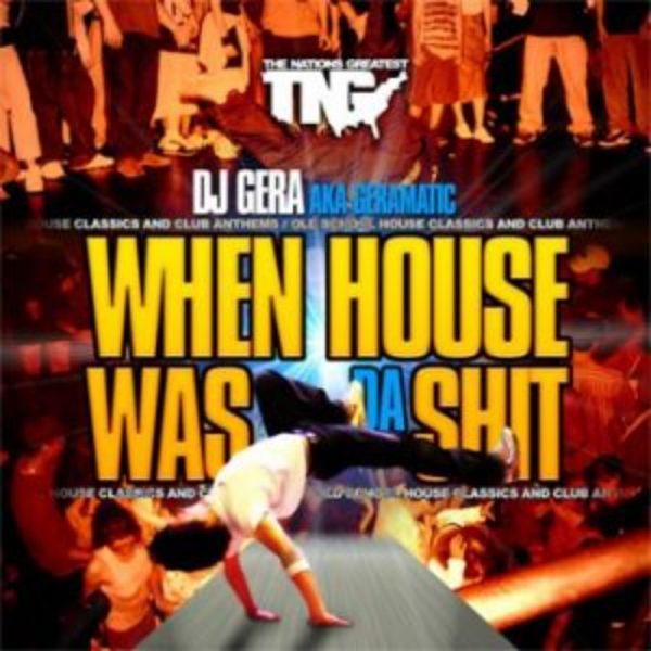 DJ Gera - When House Was The Shit