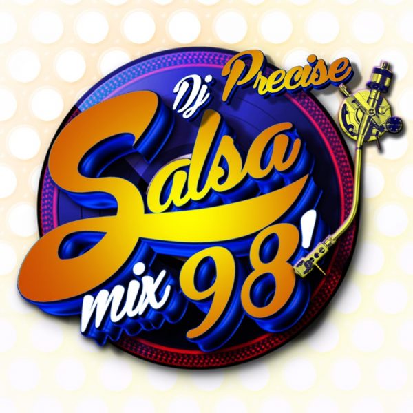 DJ PRECISE - SALSA MIX 98