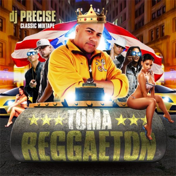 DJ Precise - Toma Reggaeton